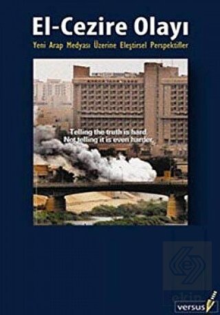 El - Cezire Olayı Yeni Arap Medyasına Eleştirsel