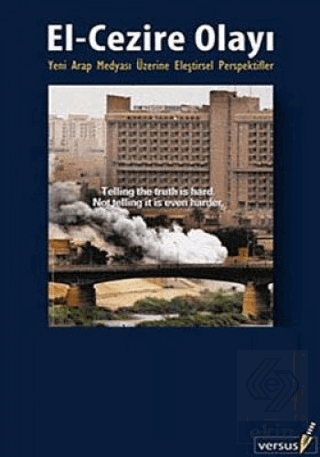 El - Cezire Olayı Yeni Arap Medyasına Eleştirsel