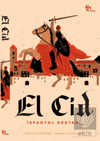 El Cid - İspanyol Destanı