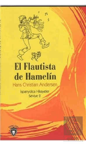 El Flautista De Hamelin İspanyolca Hikayeler Seviy