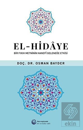El-Hidaye: Bir Fıkıh Metninin Hanefi Geleneğe Etki