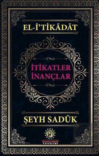 El-i\'tikadat - İtikatler İnançlar