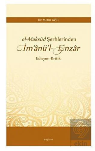 El-maksud Şerhlerinden İm'anü'l-enzar