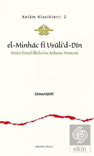 El-Minhac Fi Usuli\'d-Din - Dinin Temel İlkelerini