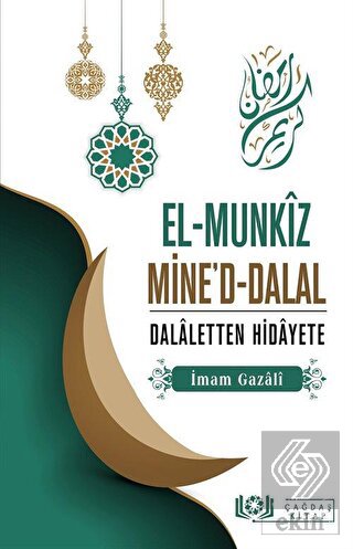 El-Munkız Mine\'d-Dalal Dalaletten Hidayete