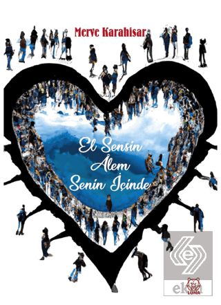El Sensin Alem Senin İçinde