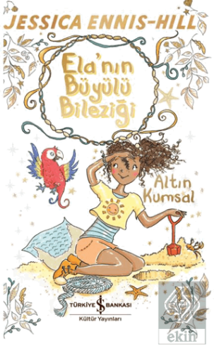 Ela'nın Büyülü Bileziği – Altın Kumsal