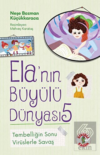 Ela'nın Büyülü Dünyası 5 - Tembelliğin Sonu
