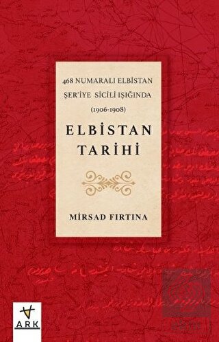 Elbistan Tarihi - 468 Numaralı Elbistan Şer'iye Si
