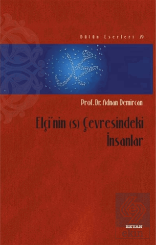 Elçi\'nin (s) Çevresindeki İnsanlar