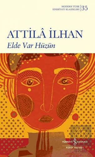 Elde Var Hüzün (Ciltli)