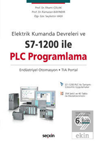 Elektrik Kumanda Devreleri ve S7–1200 ile PLC Programlama