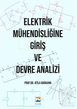 Elektrik Mühendisliğine Giriş ve Devre Analizi