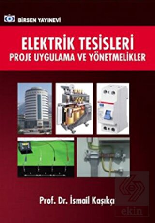 Elektrik Tesisleri Proje Uygulama ve Yönetmelikler