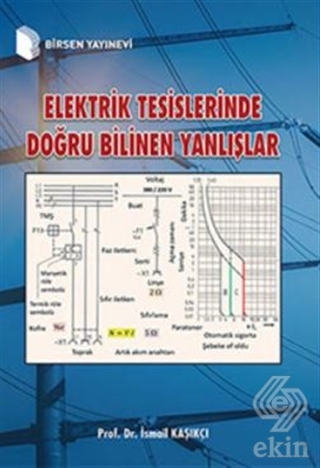 Elektrik Tesislerinde Doğru Bilinen Yanlışlar
