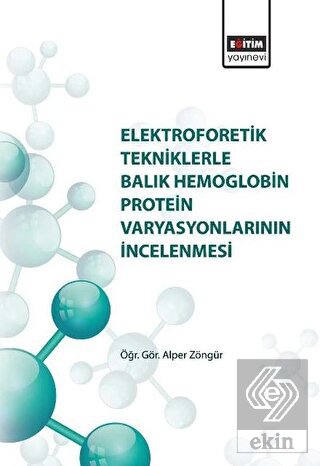 Elektroforetik Tekniklerle Balık Hemoglobin Protei