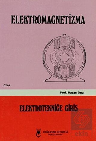 Elektromagnetizma - Cilt: 4 Elektroniğe Giriş