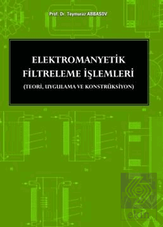 Elektromanyetik Filtreleme İşlemleri