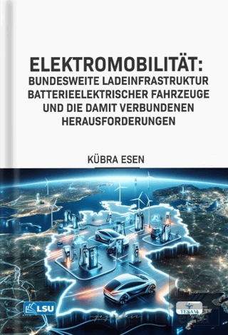 Elektromobilitat - Bundesweite Ladeinfrastruktur Batterieelektrischer Fahrzeuge Und Die Damit Verbundenen Herausforderungen