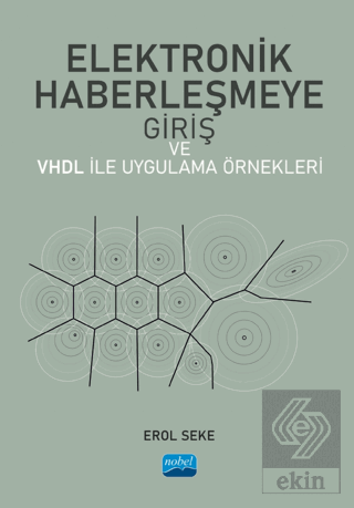 Elektronik Haberleşmeye Giriş ve VHDL ile Uygulama Örnekleri