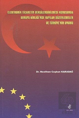 Elektronik Ticaretin Vergilendirilmesi Konusunda A