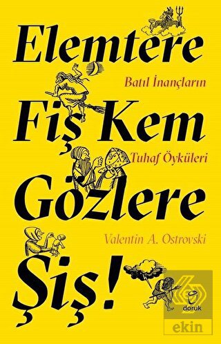 Elemtere Fiş Kem Gözlere Şiş!