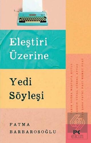Eleştiri Üzerine Yedi Söyleşi