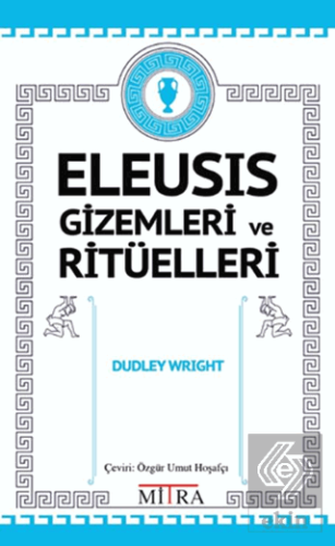 Eleusis Gizemleri ve Ritüelleri