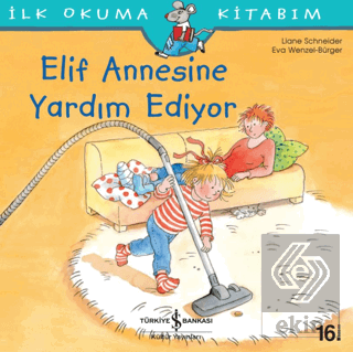 Elif Annesine Yardım Ediyor