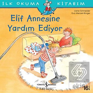 Elif Annesine Yardım Ediyor