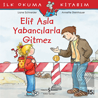Elif Asla Yabancılarla Gitmez