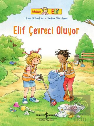 Elif Çevreci Oluyor - Arkadaşım Elif