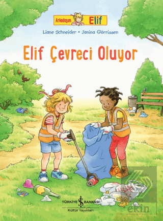 Elif Çevreci Oluyor - Arkadaşım Elif