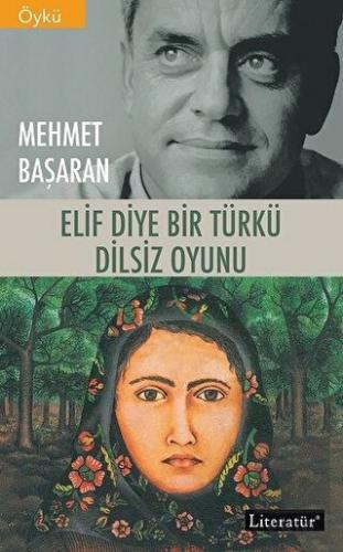 Elif Diye Bir Türkü - Dilsiz Oyunu