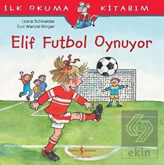 Elif Futbol Oynuyor