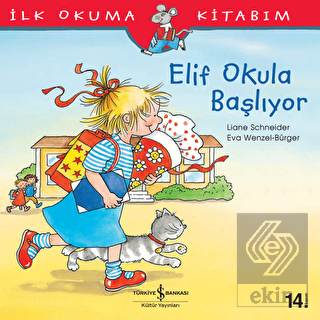 Elif Okula Başlıyor