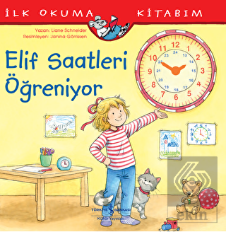 Elif Saatleri Öğreniyor - İlk Okuma Kitabım