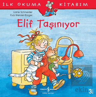 Elif Taşınıyor - İlk Okuma Kitabım