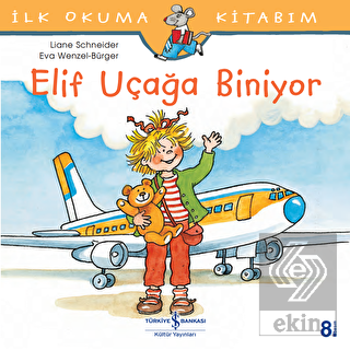 Elif Uçağa Biniyor