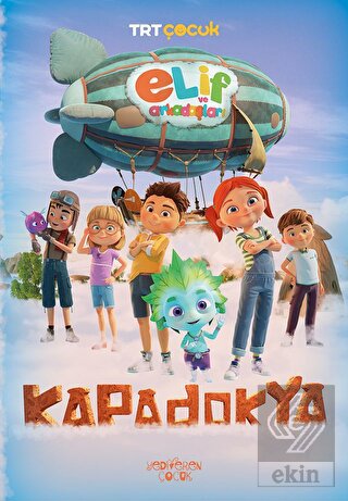 Elif ve Arkadaşları - Kapadokya