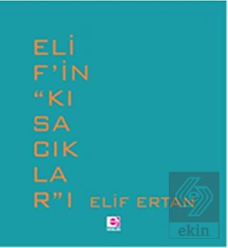 Elif\'in \'\'Kısacıklar\'\'ı