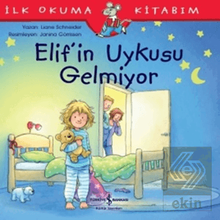 Elif\'in Uykusu Gelmiyor