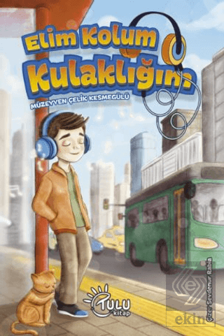 Elim Kolum Kulaklığım