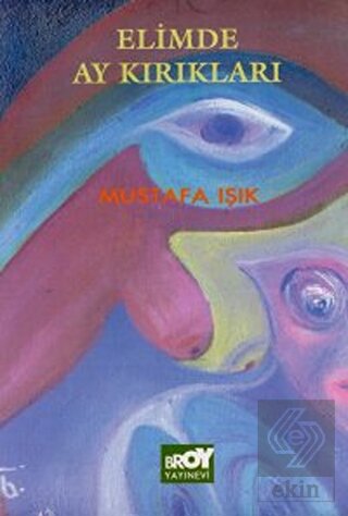 Elimde Ay Kırıkları