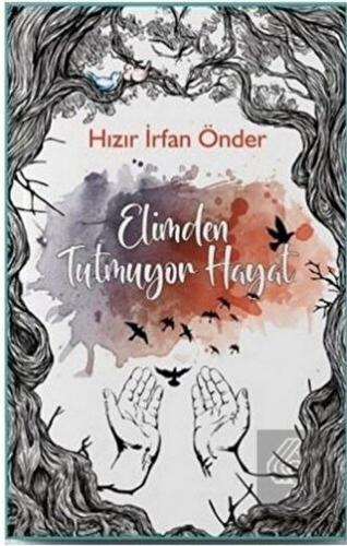 Elimden Tutmuyor Hayat