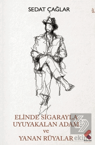 Elinde Sigarayla Uyuyakalan Adam ve Yanan Rüyalar