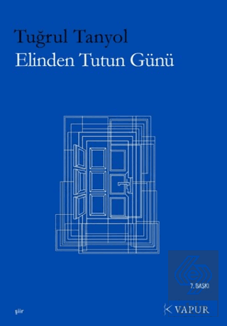 Elinden Tutun Günü Tuğrul Tanyol Vapur Yayınları Satın Al - ekinkitap.