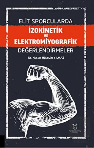 Elit Sporcularda İzokinetik ve Elektromiyografik D