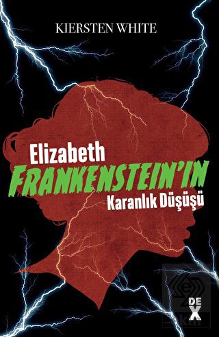 Elizabeth Frankenstein'ın Karanlık Düşüşü