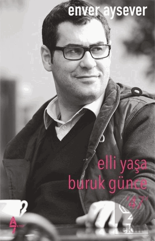Elli Yaşa Buruk Günce 47